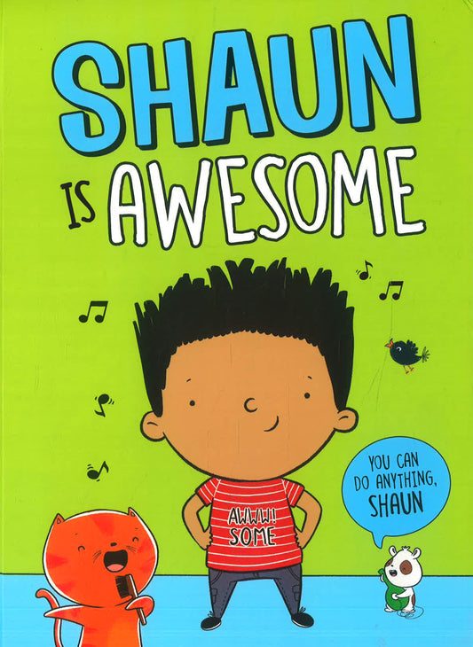 Shaun Is Awesome