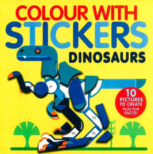 Colour With Stickers: Dinosaurs