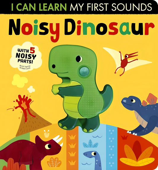 I Can Learn My First Sound: Noisy Dinosaur