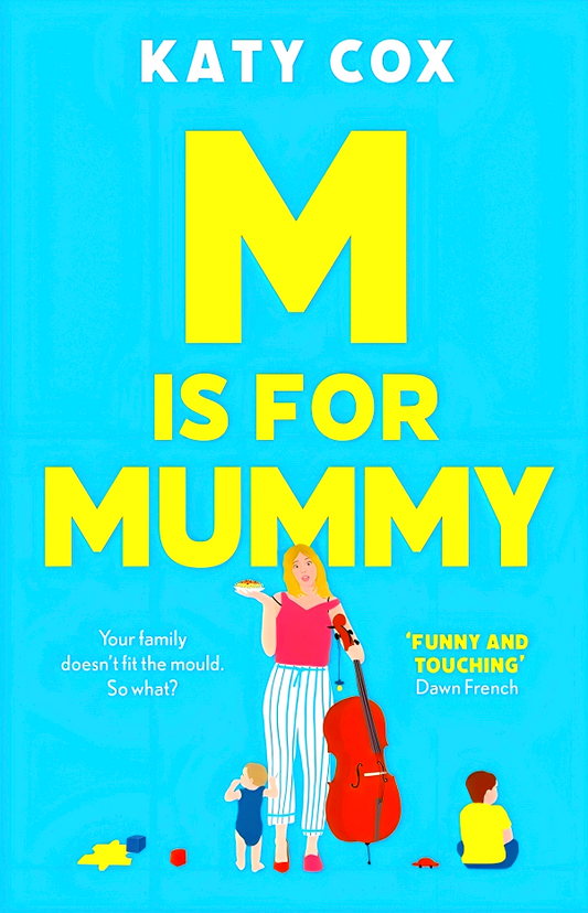 M Is For Mummy