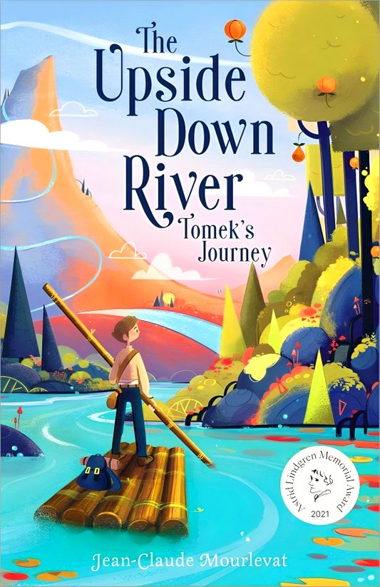 The Upside Down River: Tomek's Journey