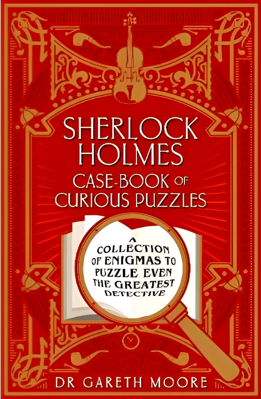 Sherlock Holmes Case-Book of Curious Puzzles