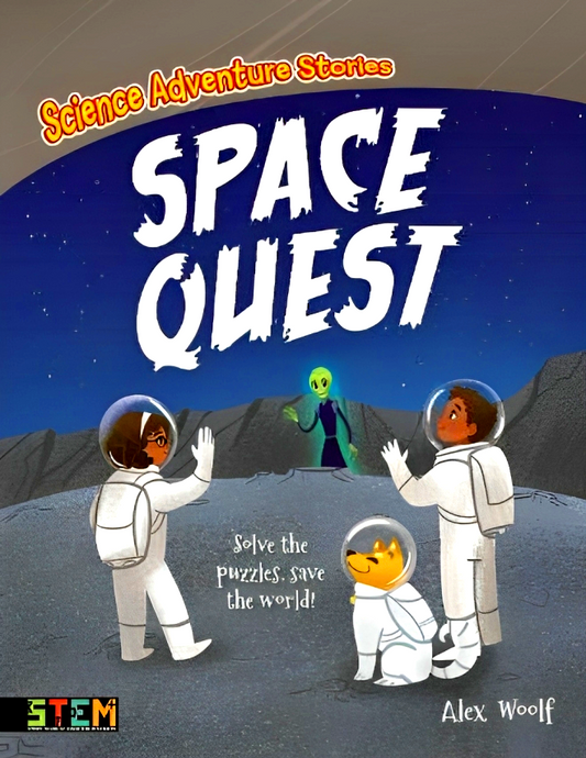 Science Adventure Stories: Space Quest: Solve the Puzzles, Save the World!