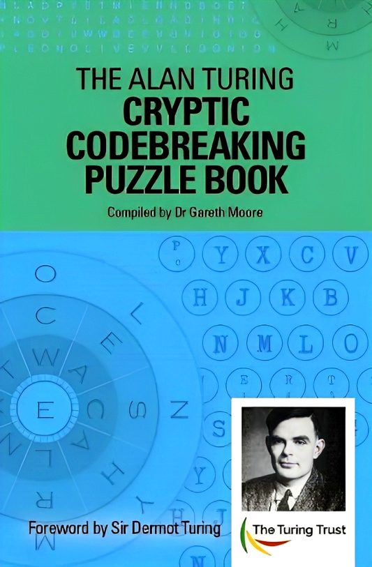 The Alan Turing Cryptic Codebreaking Puzzle Book