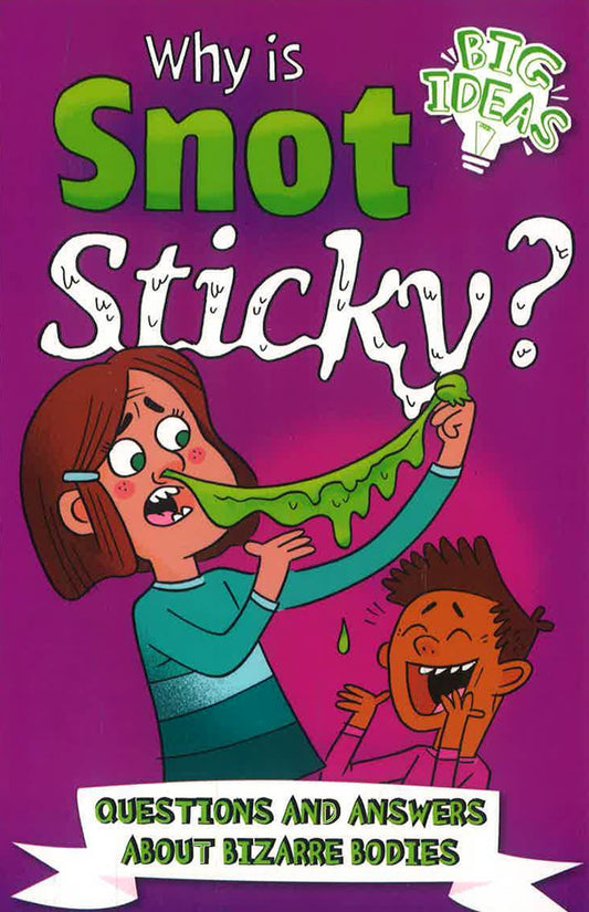 Why Is Snot Sticky?