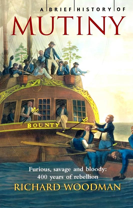 A Brief History Of Mutiny