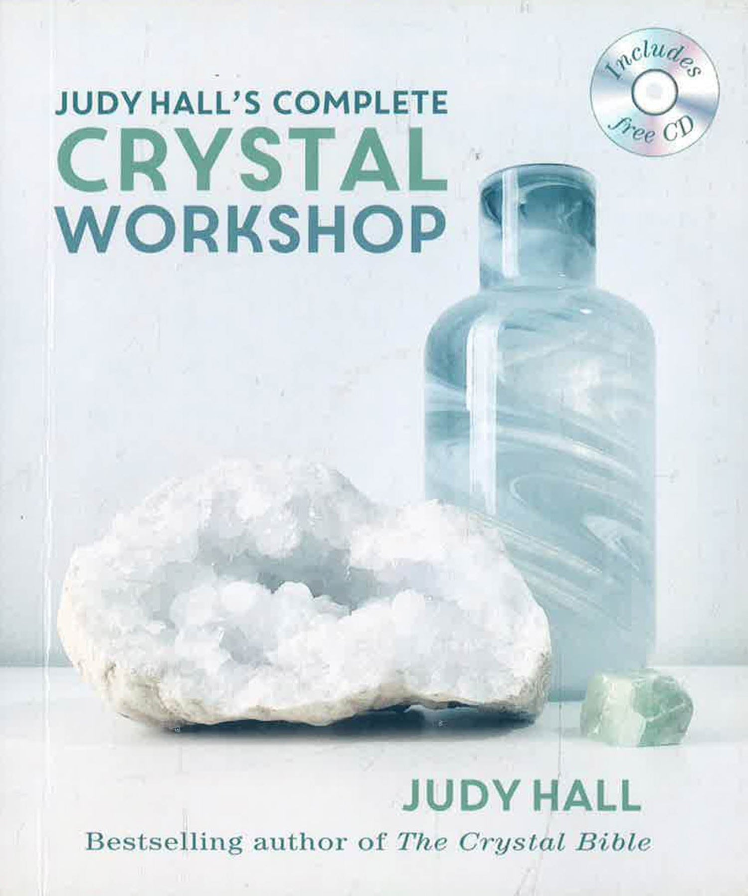 Judy Hall's Complete Crystal Workshop by Judy Hall – book cover