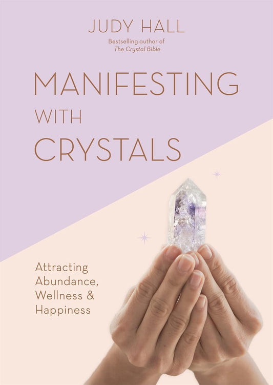 Manifesting With Crystals