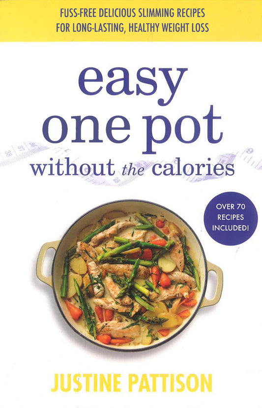 Easy One Pot Without The Calories