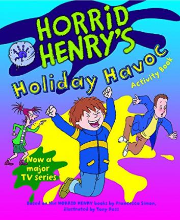 Horrid Henry'S Holiday Havoc Activity Book