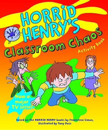 Horrid Henry'S Classroom Chaos Activity Book