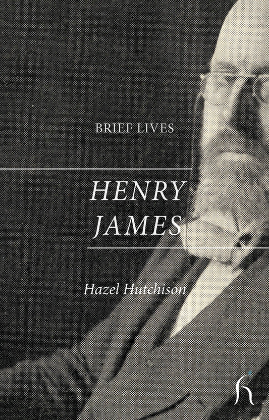Brief Lives: Henry James.