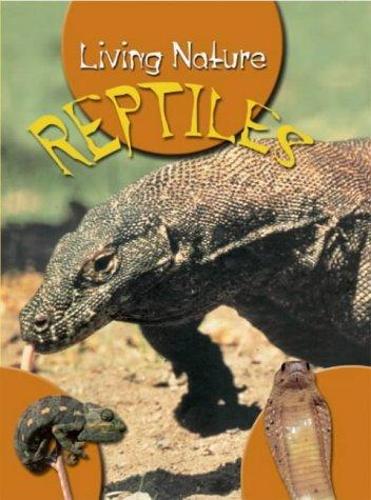 Living Nature: Reptiles