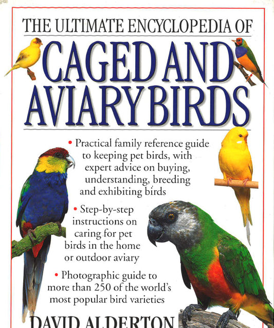 Ultimate Encyclopedia Of Caged & Aviary Birds