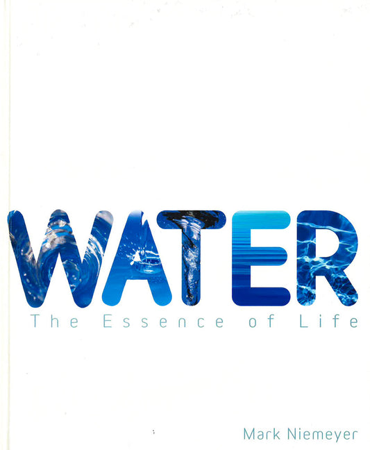 Water The Essence Of Life