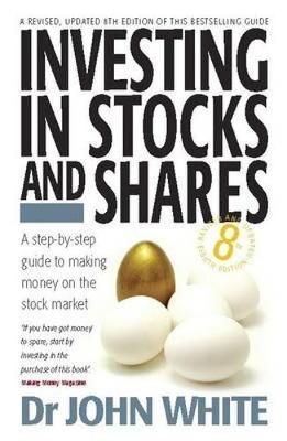 Investing In Stocks And Shares: 8Th Edition