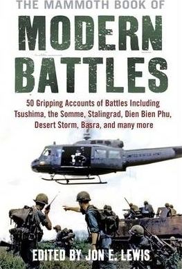 The Mammoth Book Of Modern Battles