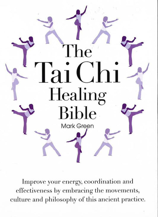 Tai Chi Healing Bible  The                     ***