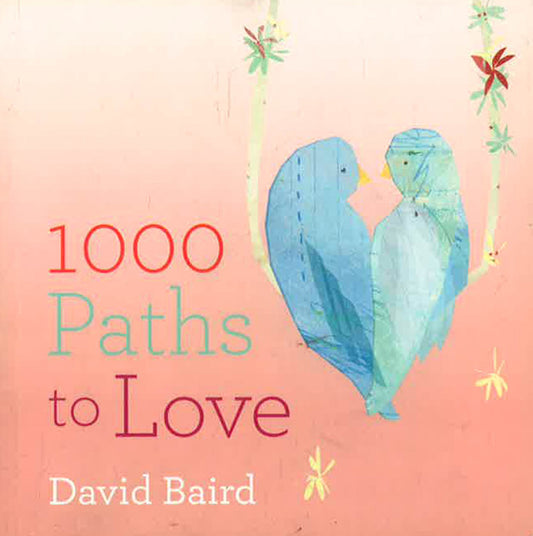 1000 Paths To Love