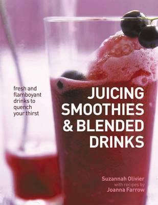 Juicing Smoothies & Blended Drinks