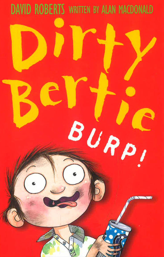 Dirty Bertie: Burp!