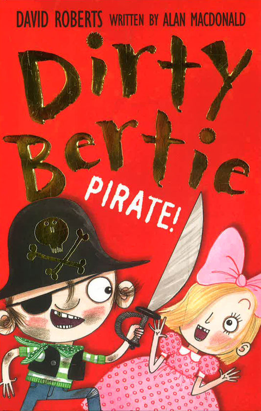 Dirty Bertie: Pirate!