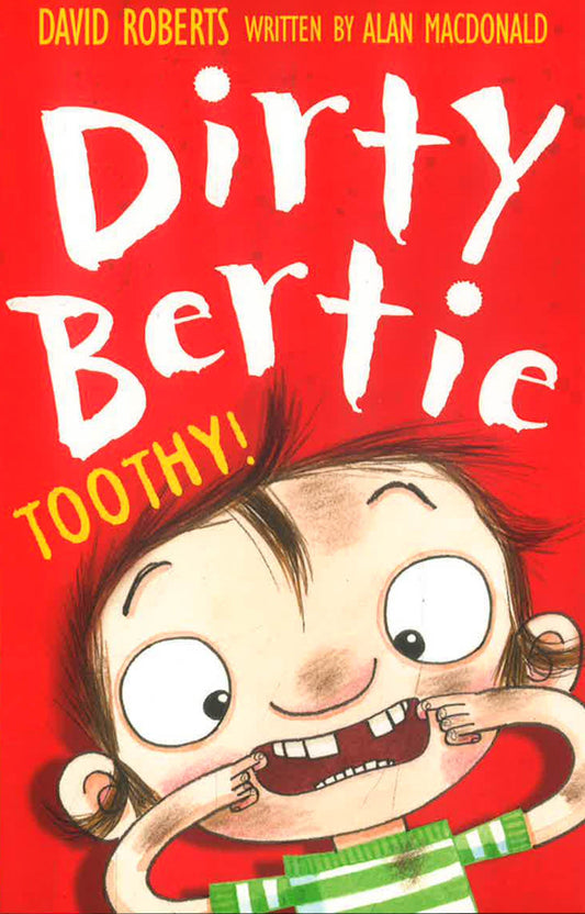 Dirty Bertie: Toothy!