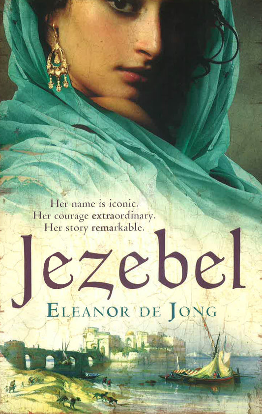 Jezebel. By Eleanor De Jong