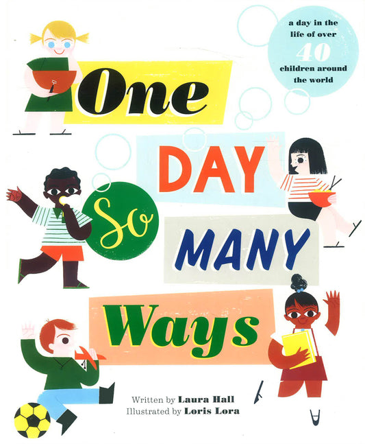 One Day, So Many Ways