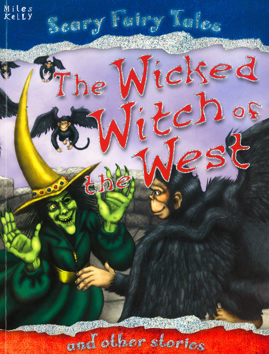 Scary Fairy Tales: The Wicked Witch Of The West