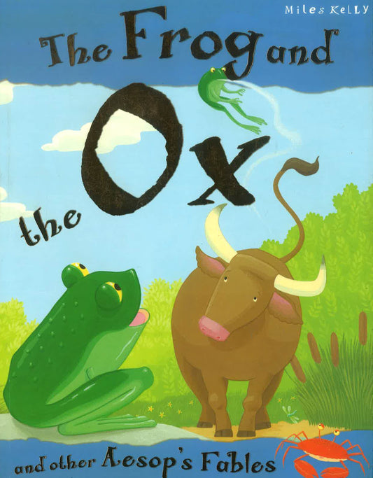 The Frog and the Ox And other Aesop Fables