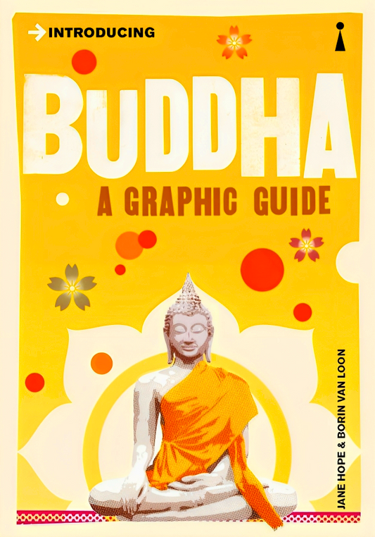 Introducing Buddha: A Graphic Guide