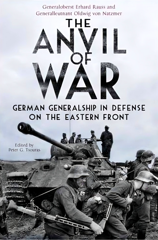 Anvil of War: German Generalship in Defence on the Eastern Front