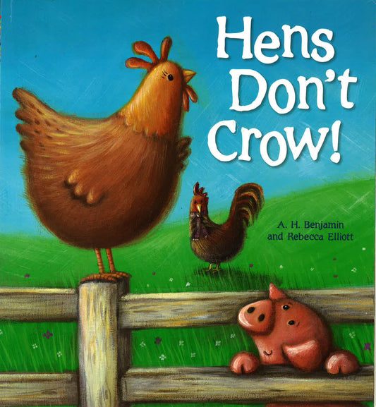 Hens Don’T Crow