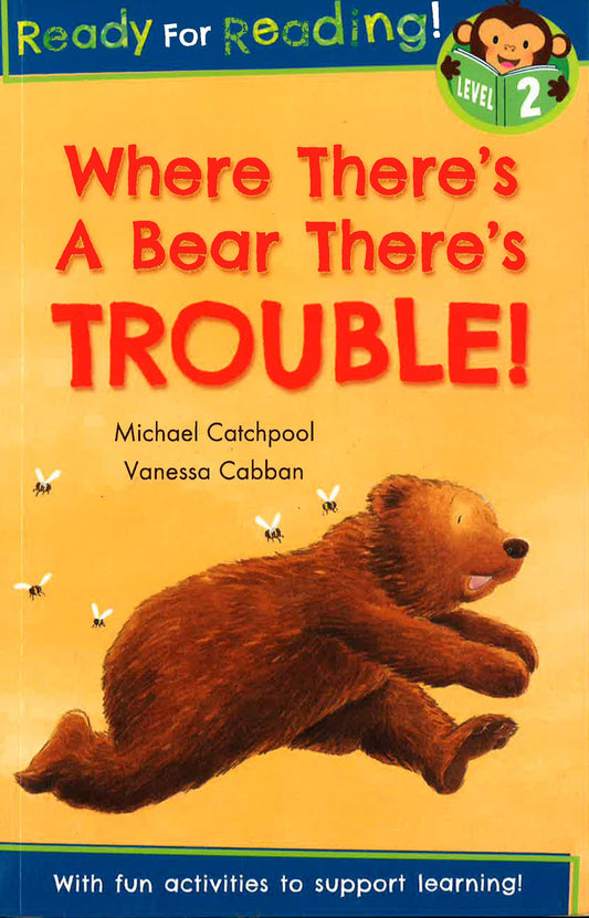 Ready For Reading Where There'S A Bearthere'S  Trouble