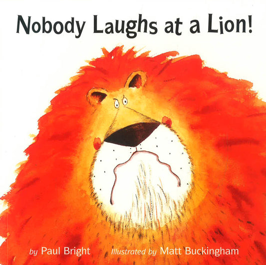 Nobody Laughs At A Lion!
