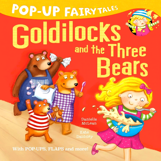 Pop-Up Fairytales: Goldilocks And The Three Bears