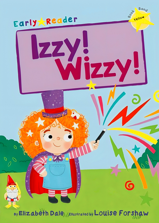 Izzy! Wizzy! (Early Reader)