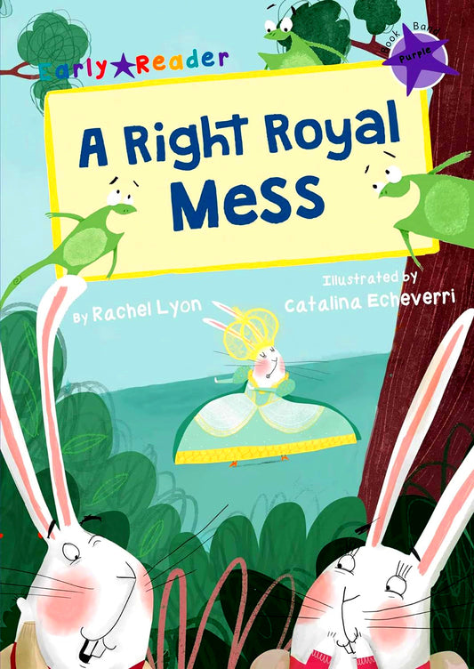 Right Royal Mess (Early Reader)