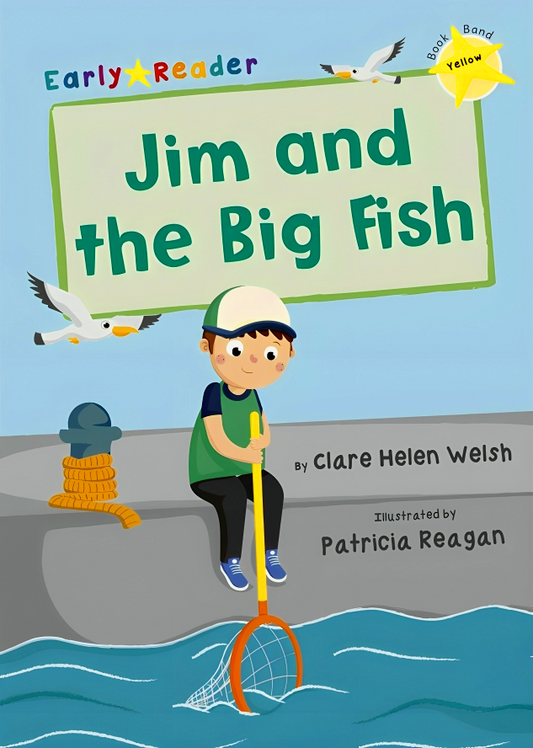 Jim and the Big Fish: (Yellow Early Reader)