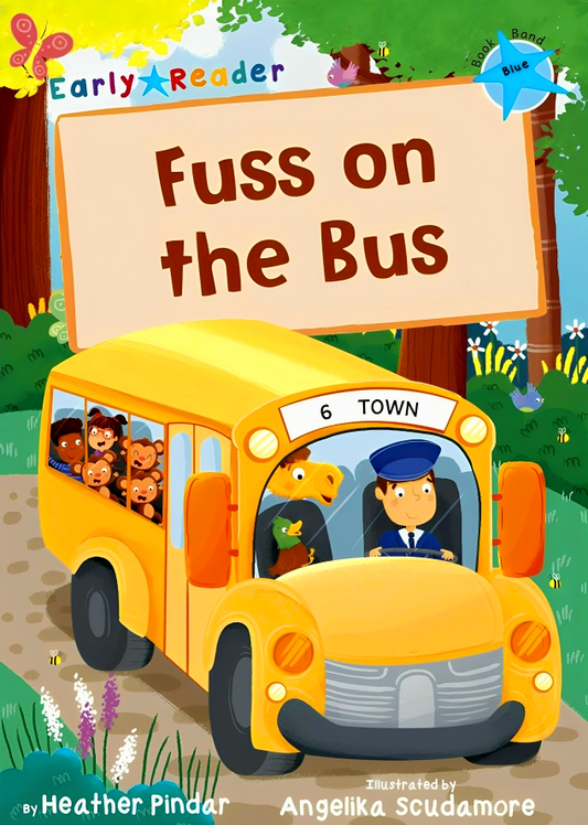 Fuss on the Bus: (Blue Early Reader)