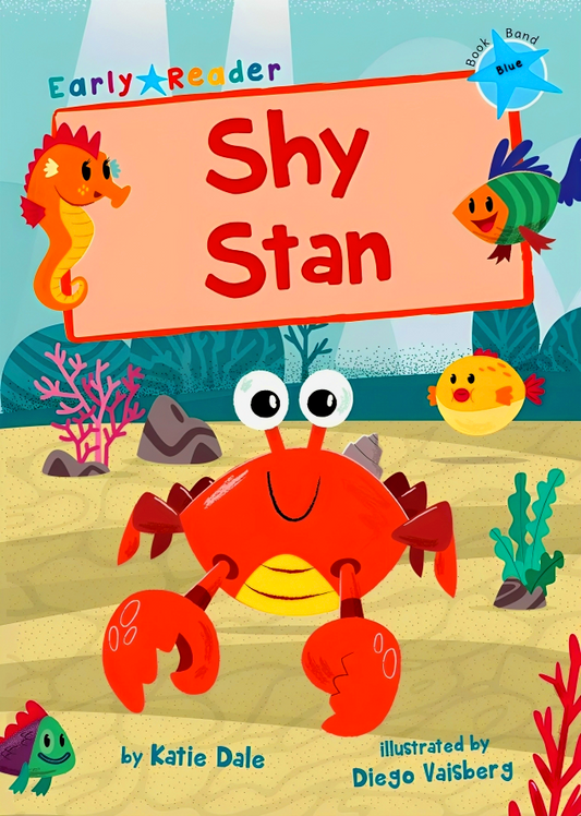 Shy Stan: (Blue Early Reader)