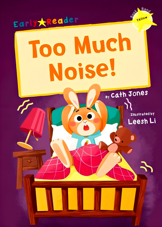 Too Much Noise!: (Yellow Early Reader)