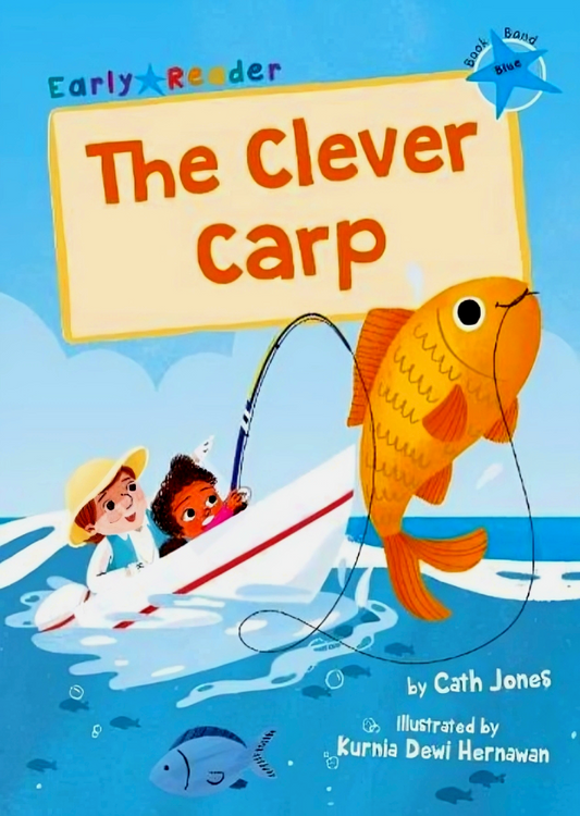 The Clever Carp: (Blue Early Reader)