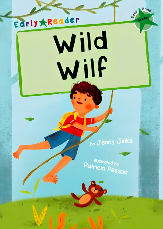 Wild Wilf: (Green Early Reader)