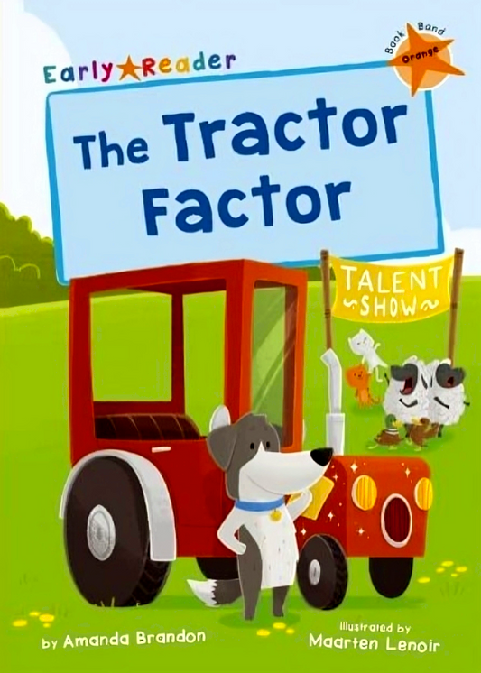 The Tractor Factor: (Orange Early Reader)