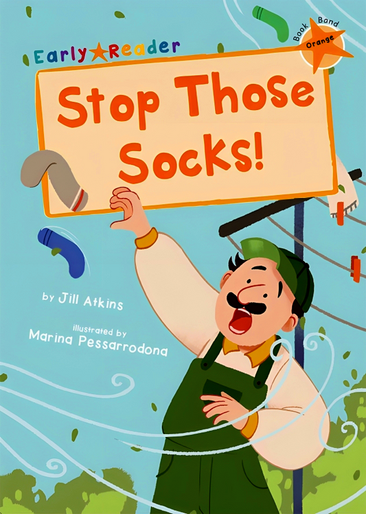 Stop Those Socks!: (Orange Early Reader)