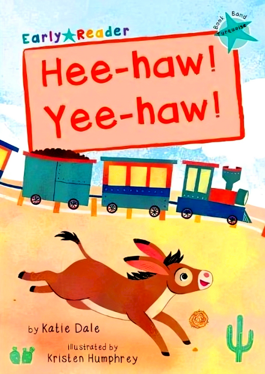Hee-haw! Yee-haw!: (Turquoise Early Reader)