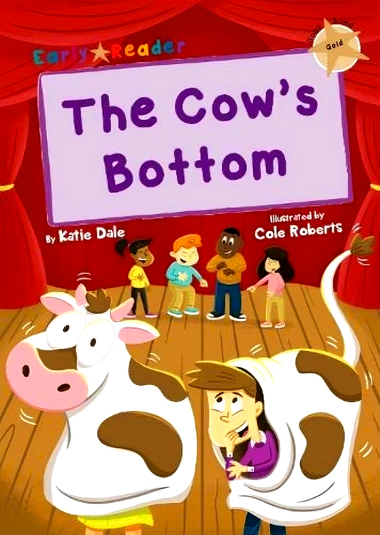 The Cow's Bottom: (Gold Early Reader)