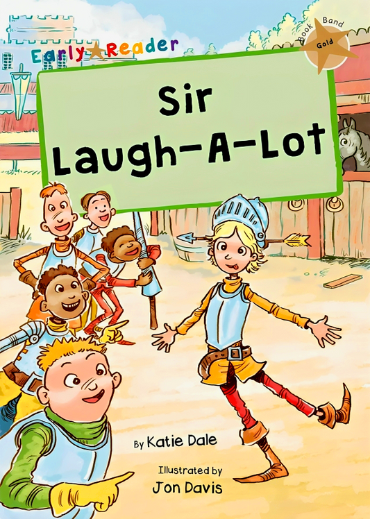 Sir Laugh-A-Lot: (Gold Early Reader)